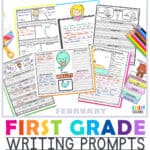 FirstGradeWritingPromptsFebruary